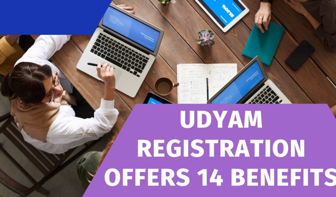 Udyam Registration Offers 14 Benefits