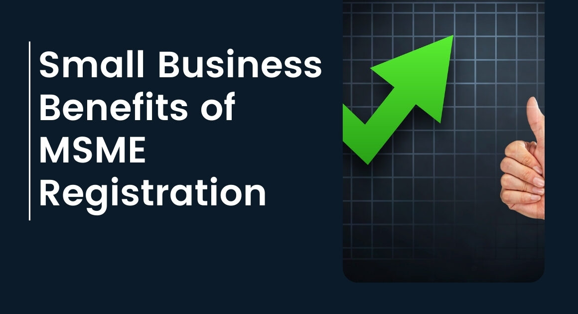 Small Business Benefits of MSME Registration